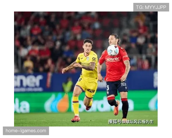 奥萨苏纳 vs 赫塔菲半场数据：控球率六四开，射门比7-3